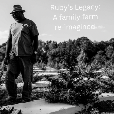 Ruby's Legacy: A Family Farm Re-imagined