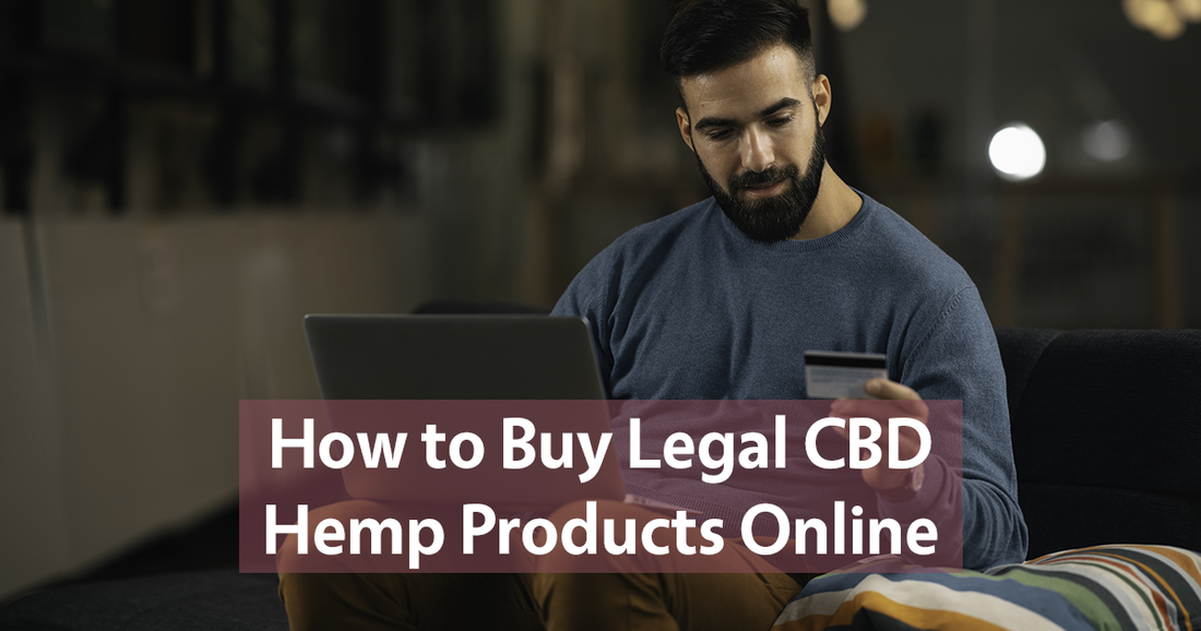 How to Buy Legal CBD Hemp Products Online